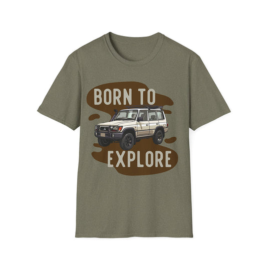 Born to Explore T-Shirt - Mud Life, Off Road JDM - Off-Road T-Shirt - Gift Idea