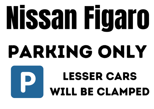 Nissan Figaro Parking Sign - A3