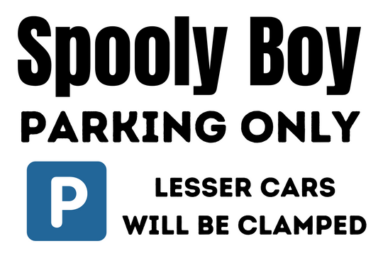 Spooly Boy Parking Sign - A3