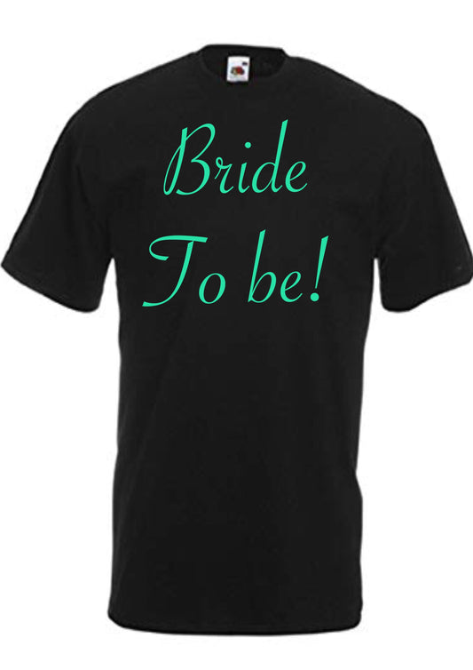 Bride To Be T-Shirt