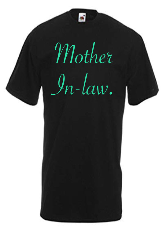 Mother In-Law T-Shirt